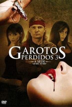 Garotos Perdidos - A Sede 2010