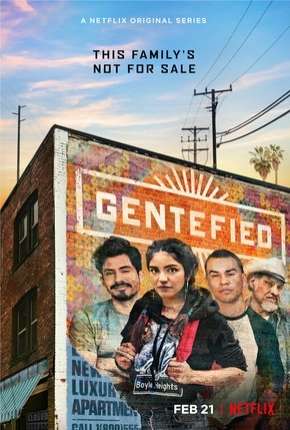 Gentefied - 1ª Temporada Completa 2020