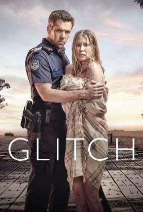 Glitch - 1ª Temporada 2015