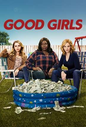 Good Girls - 1ª Temporada Completa 2019