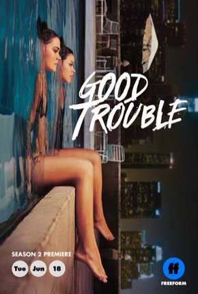 Good Trouble - 2ª Temporada Legendada Torrent