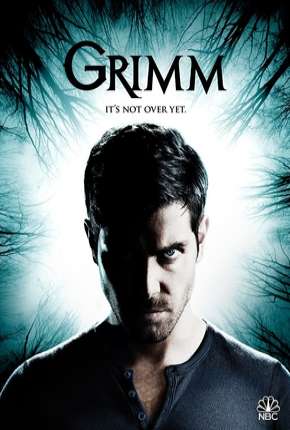 Grimm - Contos de Terror - 6ª Temporada Completa 2017