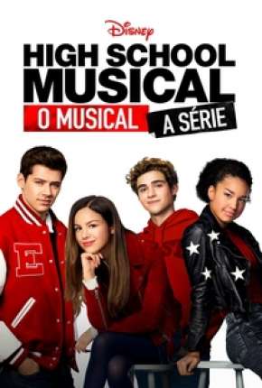 High School Musical - O Musical - A Série - 1ª Temporada Completa Torrent