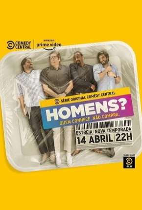 Homens? - 2ª Temporada Completa 2020