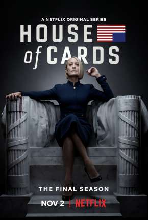 House of Cards - 6ª Temporada Completa 2019