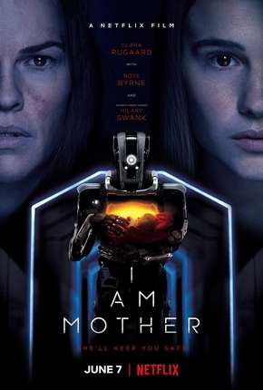 I Am Mother - Netflix 2019