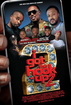 I Got the Hook Up 2 - Legendado 2019