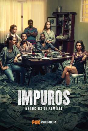 Impuros - 2ª Temporada - Completa 2019