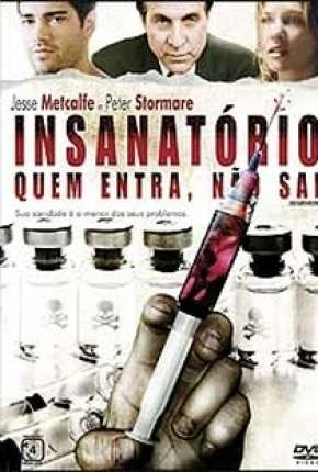 Insanatório - Quem Entra, Não Sai 2008