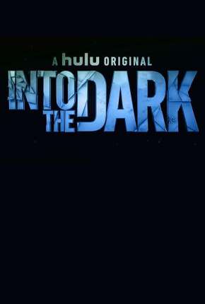 Into the Dark - 2ª Temporada Legendada 2020