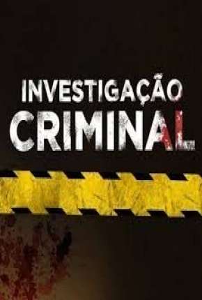 Investigação Criminal - 2ª Temporada 2019