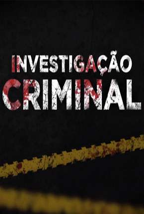 Investigação Criminal - 6ª Temporada 2017