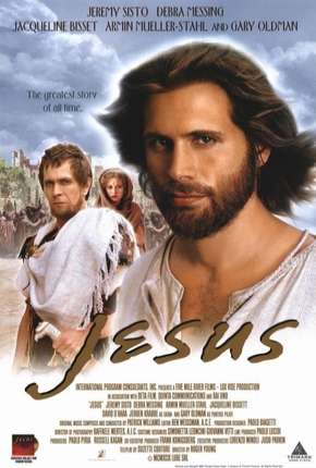 Jesus - A Maior História de Todos os Tempos 1999