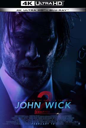 John Wick - Um Novo Dia Para Matar - 4K 2017