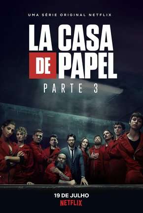 La Casa de Papel - 3ª Temporada Netflix Completa 2019