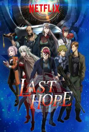 Last Hope - Completa 2018