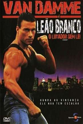 Leão Branco - O Lutador Sem Lei - DVD-R 1990