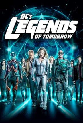 Legends of Tomorrow - Lendas do Amanhã 5ª Temporada Legendada 2020