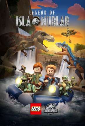 LEGO Jurassic World: A Lenda da Ilha Nublar - Legendado 2020