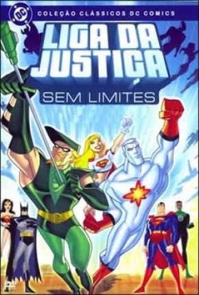 Liga da Justiça Sem Limites - Completo Torrent