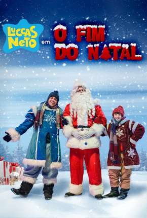 Luccas Neto em - O Fim do Natal Torrent