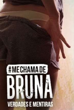 Me Chama de Bruna - 3ª temporada Completa 2019