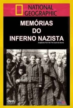 Memórias do Inferno Nazista - Legendado Torrent