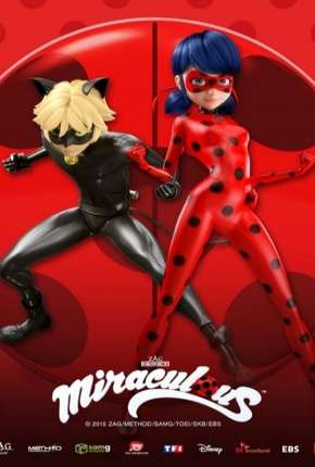 Miraculous - As Aventuras de Ladybug - 1ª Temporada 2015