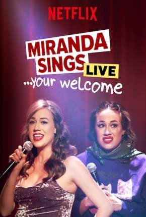 Miranda Sings Live... Your Welcome - Legendado 2019