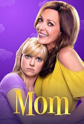 Mom - 7ª Temporada Legendada 2019