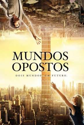 Mundos Opostos - Versão Estendida 2012