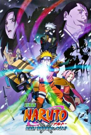 Naruto O Filme - A Grande Missão! Salvar a Princesa da Neve 2004