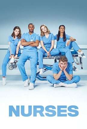 Nurses - 1ª Temporada Legendada 2020