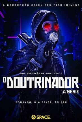 O Doutrinador - A Série - 1ª Temporada 2019