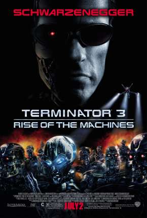 O Exterminador do Futuro 3 - A Rebelião das Máquinas - IMAX 2003