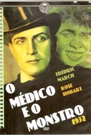 O Médico e o Monstro - Legendado 1931