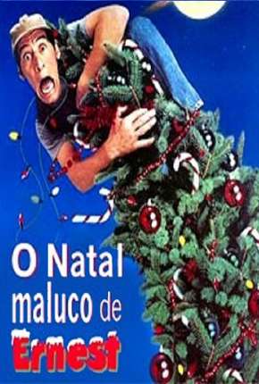 O Natal Maluco de Ernest - Ernest Salva o Natal 1988