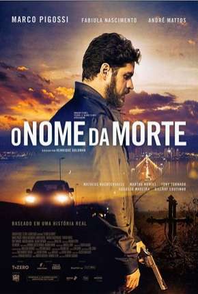 O Nome da Morte - Nacional 2019