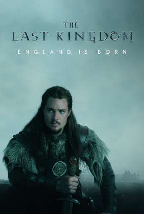 O Último Reino - The Last Kingdom 4ª Temporada Legendada 2020