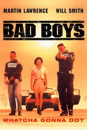 Os Bad Boys - Bad Boys 1995