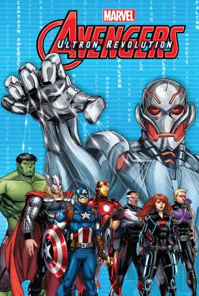 Os Vingadores da Marvel - A Revolução de Ultron 2019