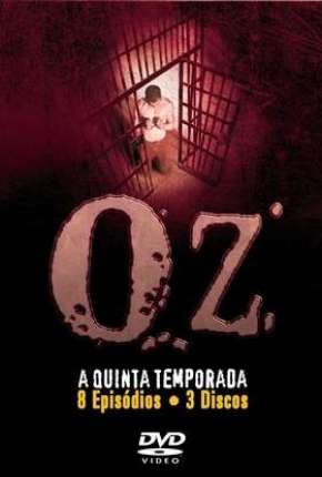 Oz - 5ª Temporada - Legendada 2002