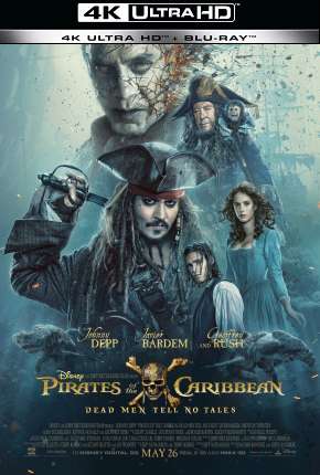 Piratas do Caribe - A Vingança de Salazar - 4K Torrent