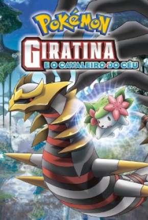 Pokémon - Giratina e o Cavaleiro do Céu 2008