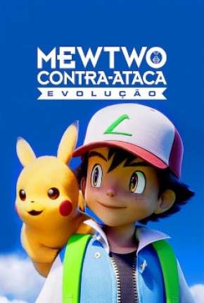 Pokémon o Filme - Mewtwo Contra-Ataca Evolution 2020