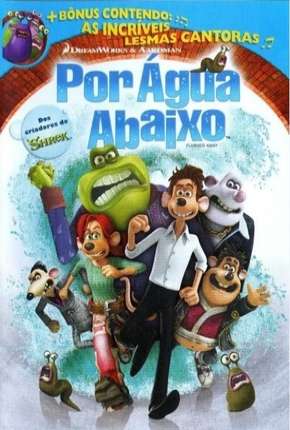 Por Água Abaixo - Flushed Away 2006