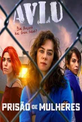 Prisão de Mulheres - 1ª Temporada Completa 2018