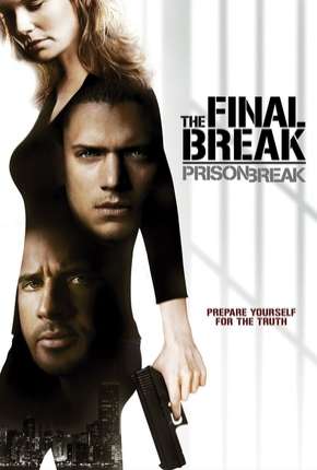 Prison Break - O Resgate Final 2009