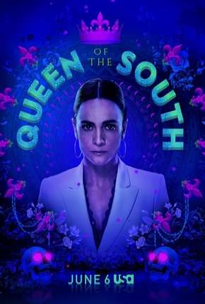 Queen of the South - A Rainha do Sul 4ª Temporada Legendada 2019