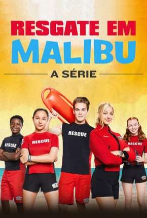 Resgate em Malibu - A Série - 1ª Temporada - Completa 2019